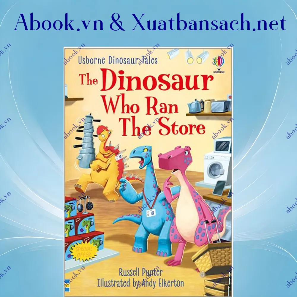 Ảnh Usborne Dinosaur Tales First Reading Level 3: The Dinosaur Who Ran The Store