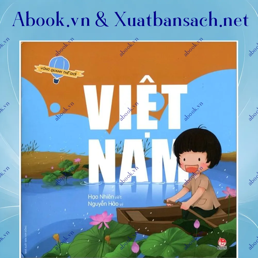 Ảnh Vòng Quanh Thế Giới - Việt Nam (Tái Bản 2019)