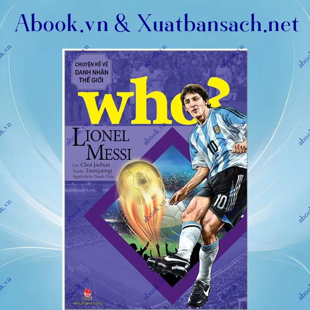 review-who-chuyen-ke-ve-danh-nhan-the-gioi-lionel-messi 