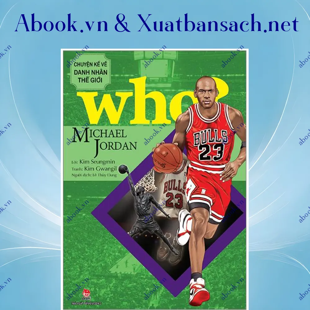 review-who-chuyen-ke-ve-danh-nhan-the-gioi-michael-jordan 